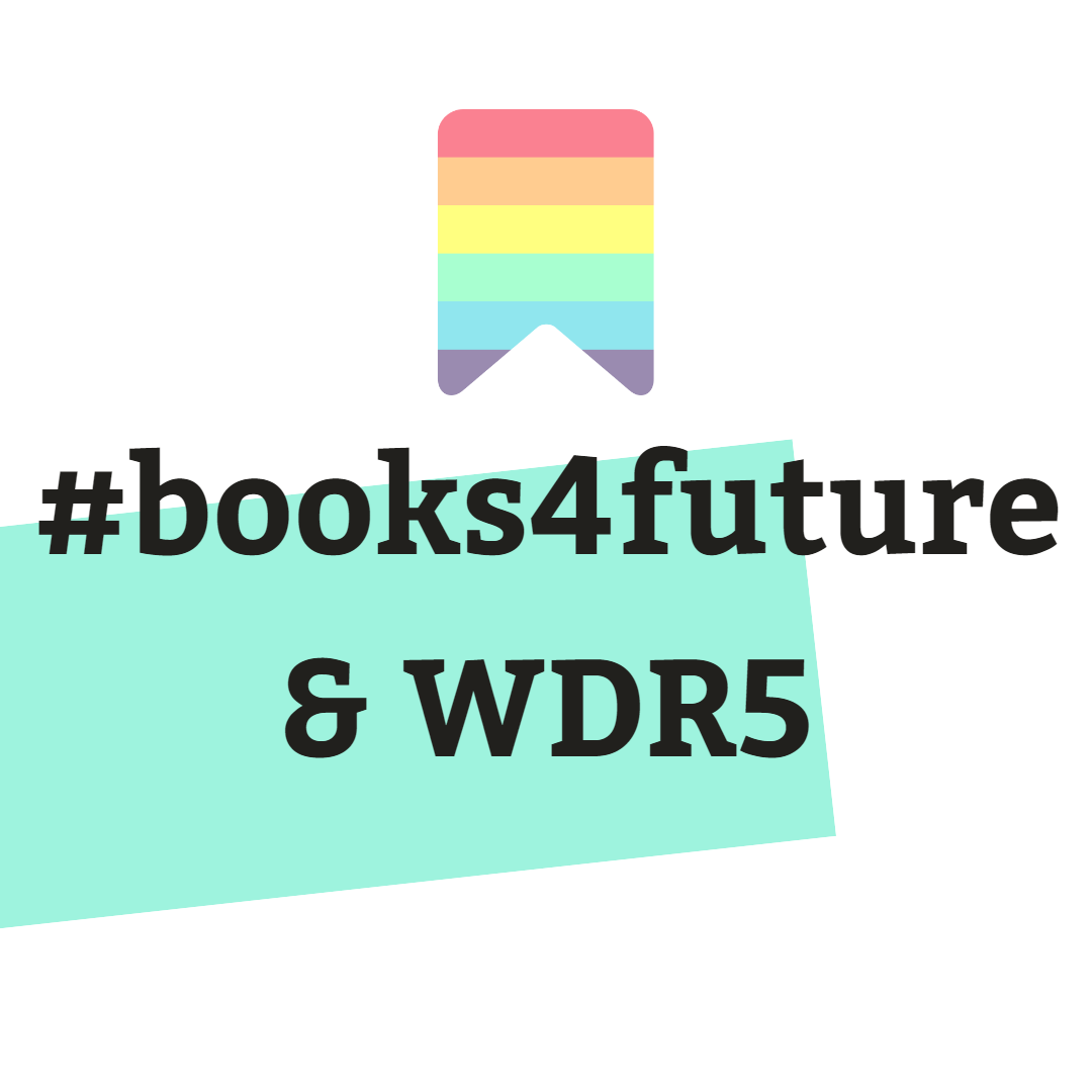 #books4future, WDR5-Interview und die Schullektüre